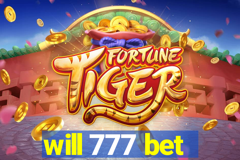 will 777 bet